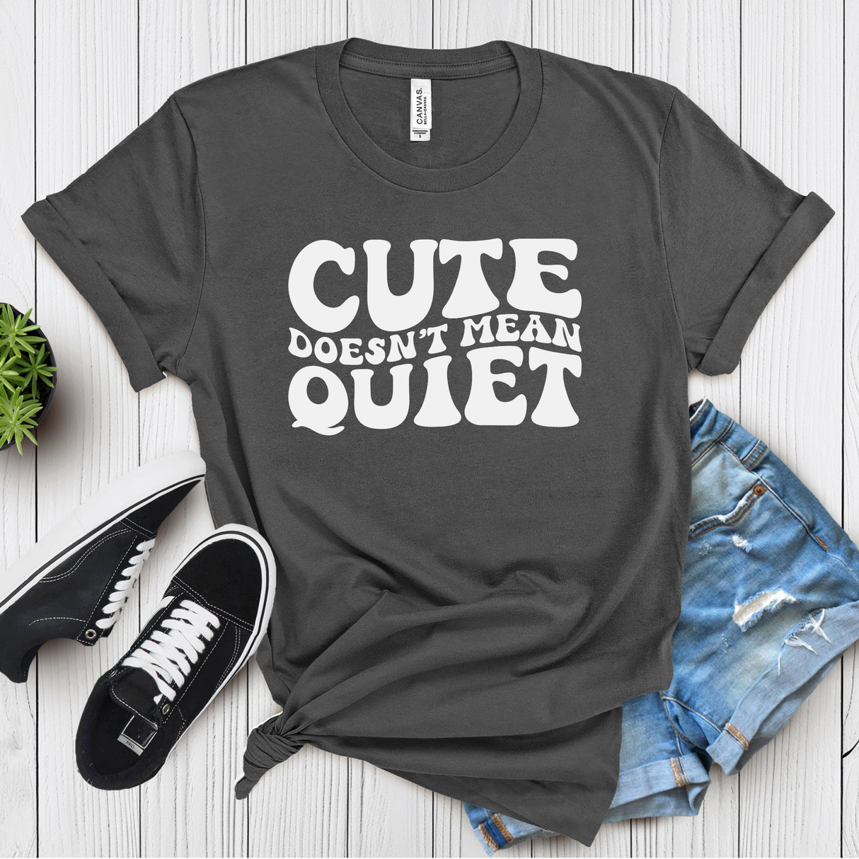 Cute Doesn’t Mean Quiet – Women’s Graphic Tee