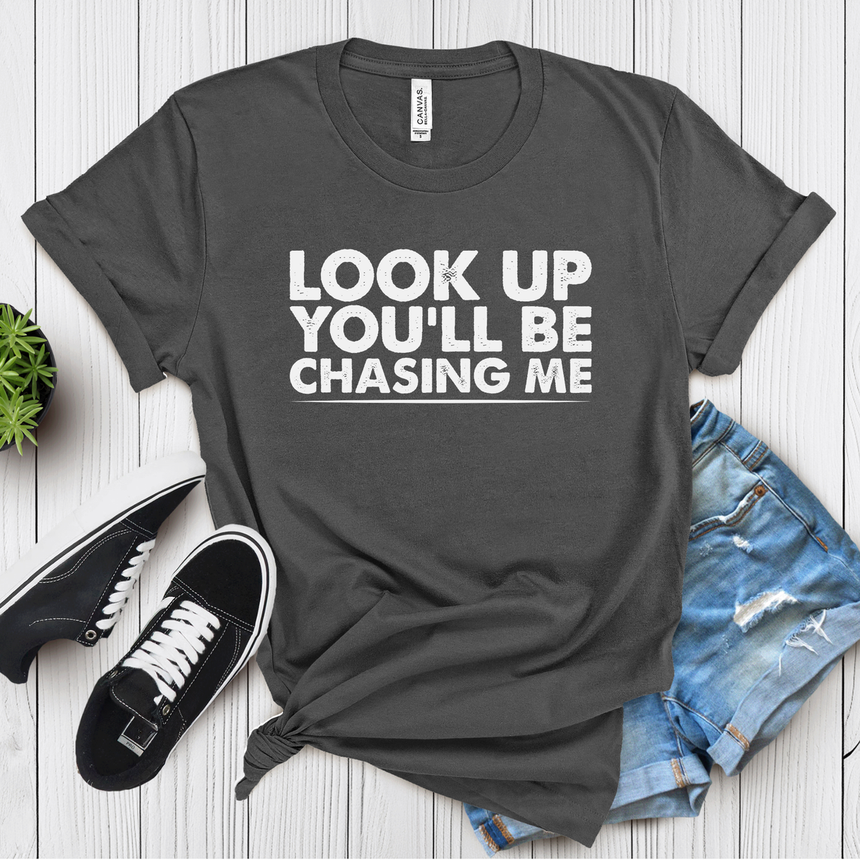 Look Up You’ll Be Chasing Me – Women’s Graphic Tee