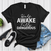 Half Awake Fully Dangerous – Women’s Graphic Tee