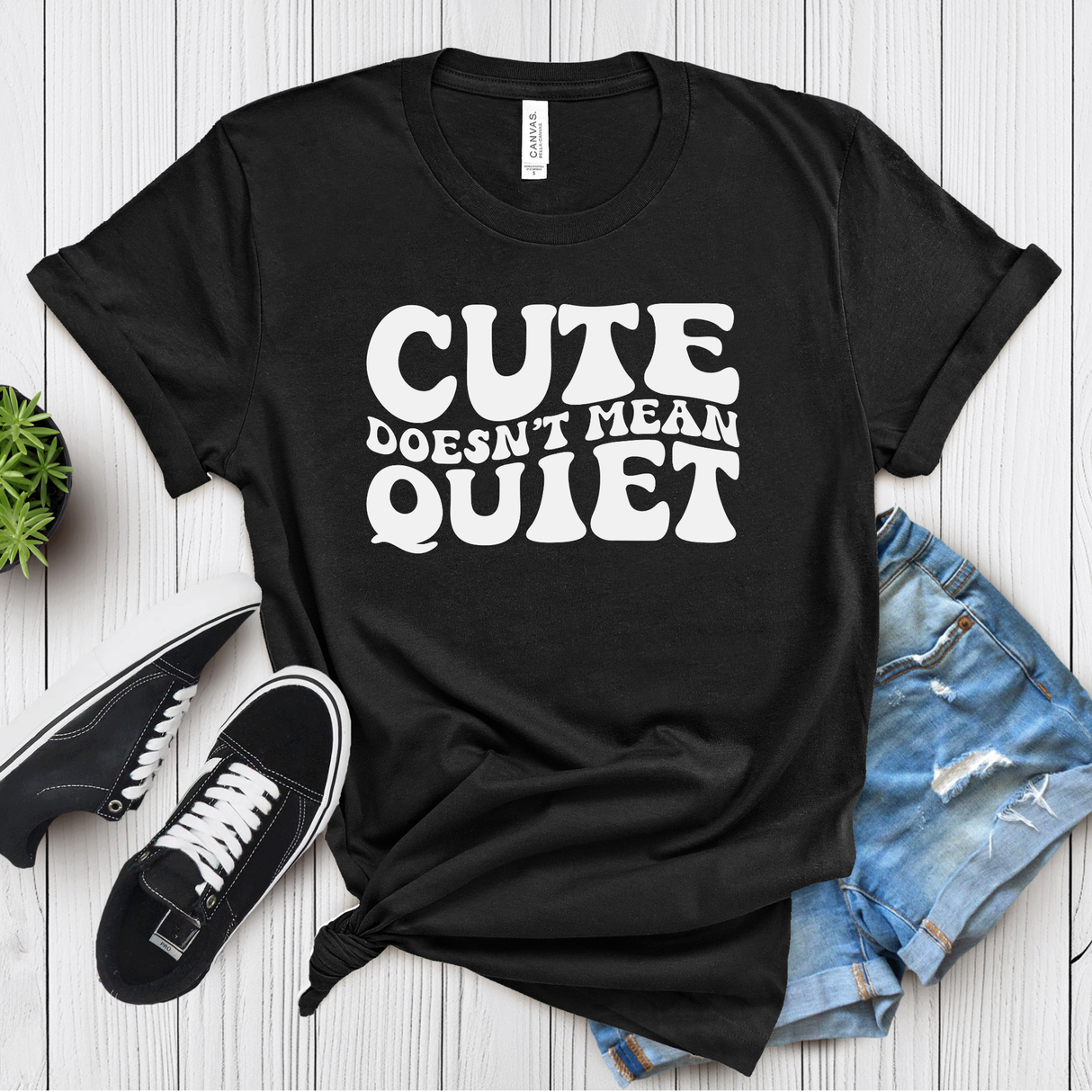 Cute Doesn’t Mean Quiet – Women’s Graphic Tee