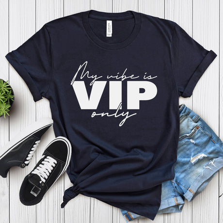 My Vibe is VIP Only – Women’s Graphic Tee