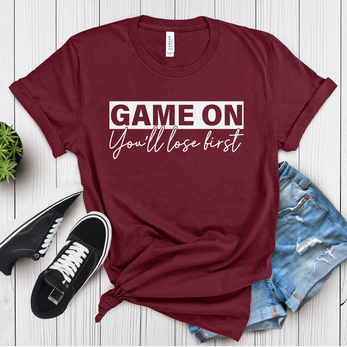 Game On You’ll Lose First – Women’s Graphic Tee