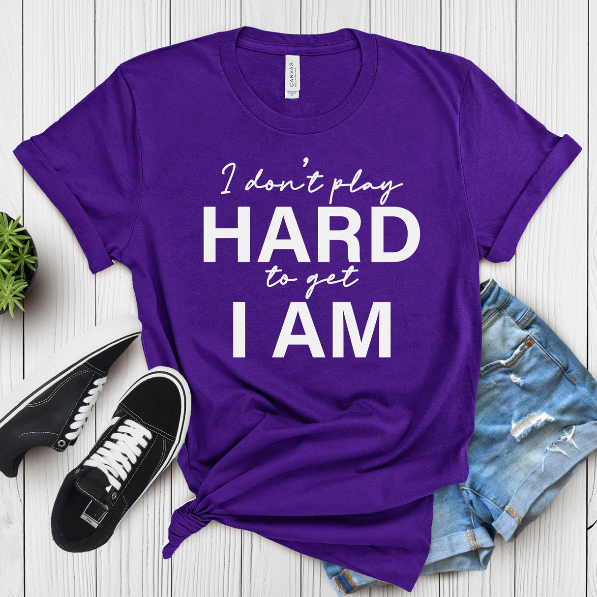 I Don’t Play Hard to Get I Am – Women’s Graphic Tee