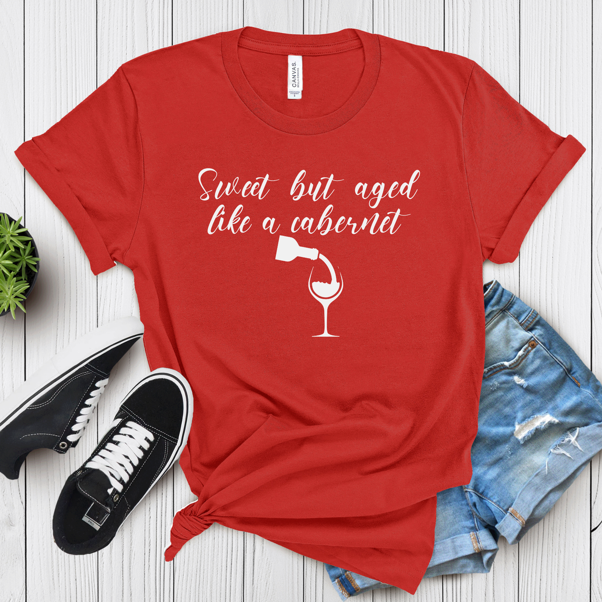 Sweet but Aged Like a Cabernet – Women’s Graphic Tee