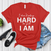 I Don’t Play Hard to Get I Am – Women’s Graphic Tee