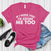 If I Were You I’d Adore Me Too – Women’s Graphic Tee