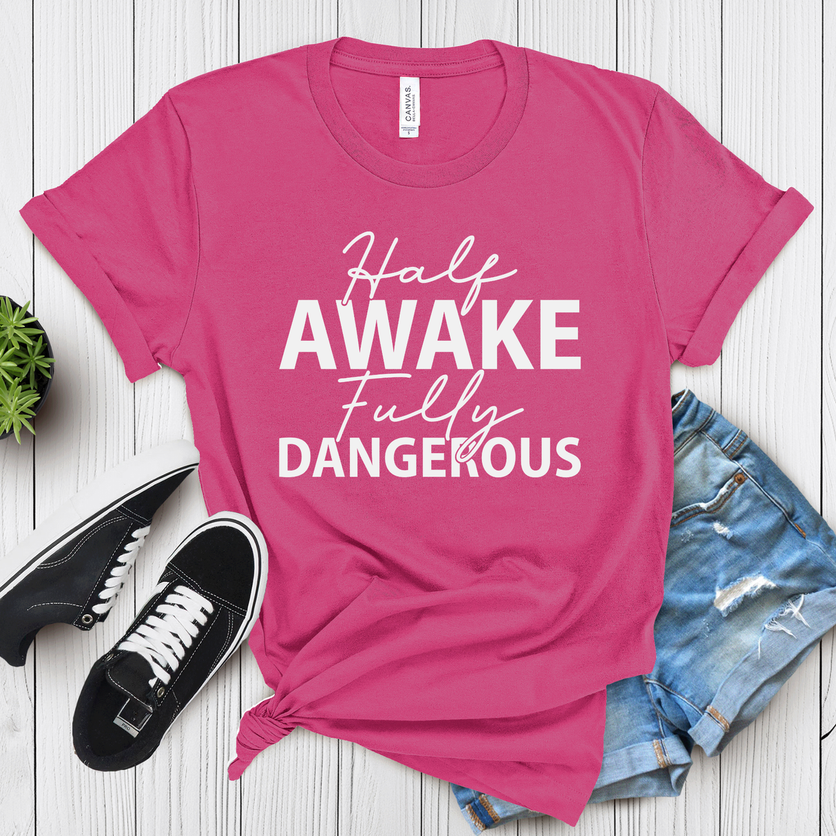 Half Awake Fully Dangerous – Women’s Graphic Tee