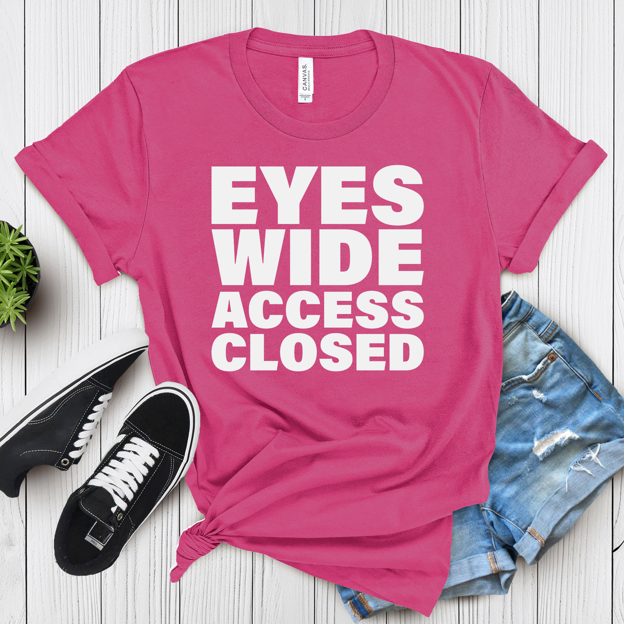 Eyes Wide Access Closed – Women’s Graphic Tee