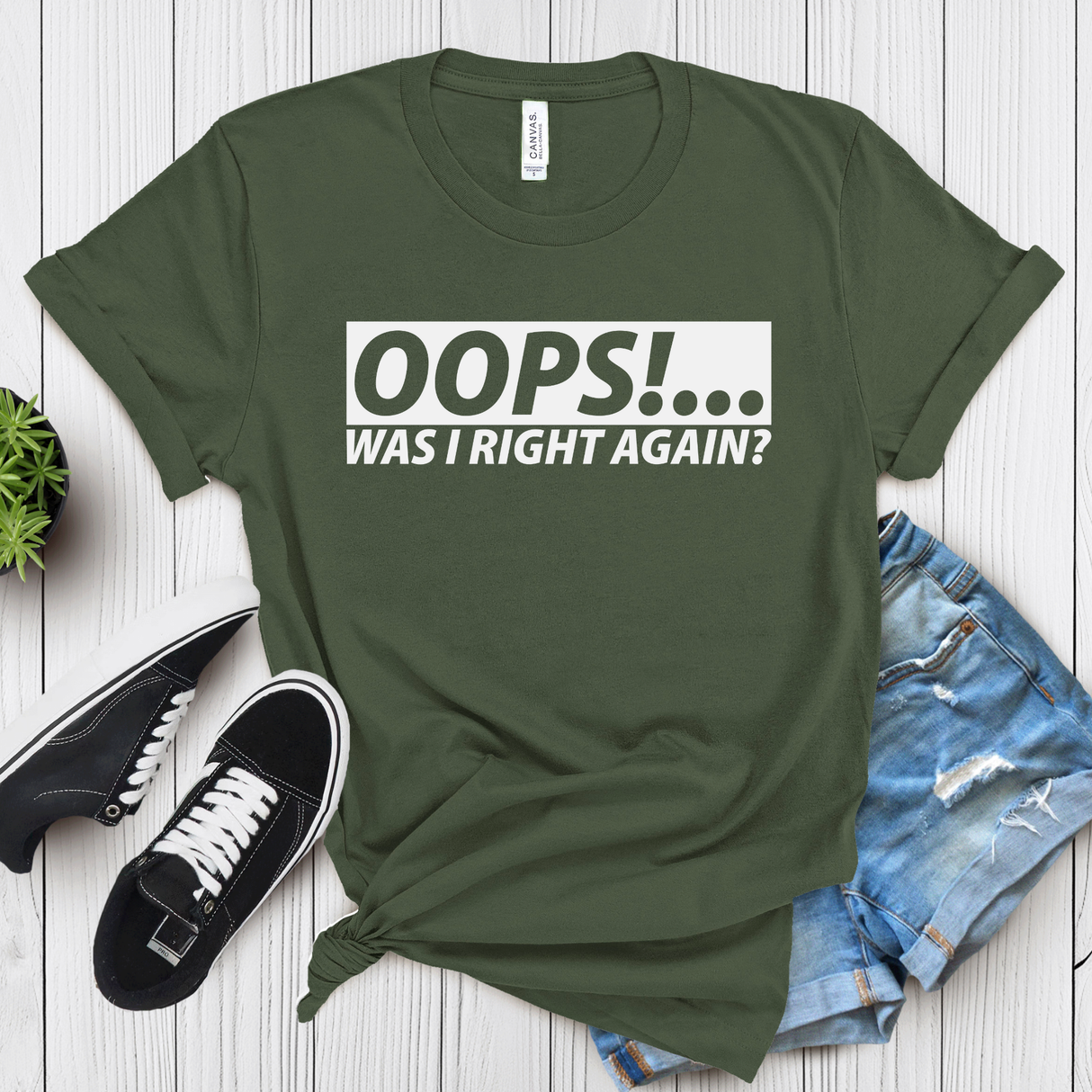 Oops!... Was I Right Again? – Women’s Graphic Tee